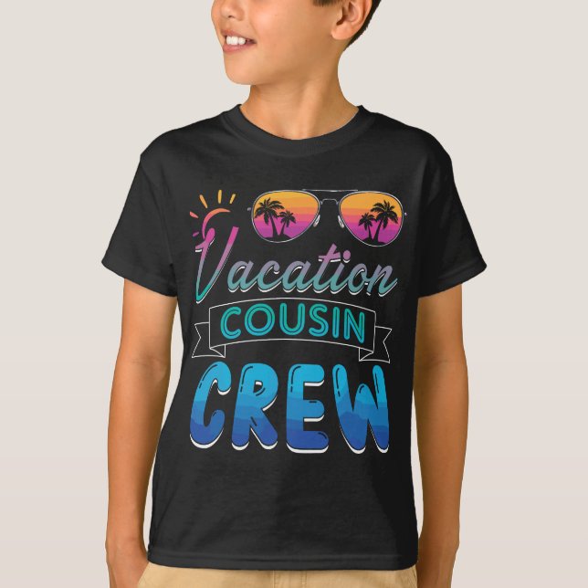 Vacation Cousin Crew Beach Cruise Sunglasses Famil T-Shirt (Front)