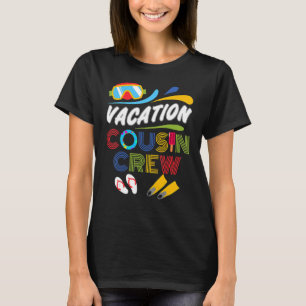 Vacation Cousin Crew Family Vacation Cruise Beach  T-Shirt