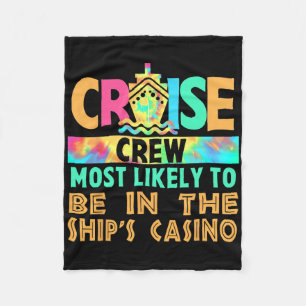 Vacation Cruise Crew Most Likely To Be In The Ship Fleece Blanket