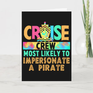 Vacation Cruise Crew Most Likely To Impersonate A  Card