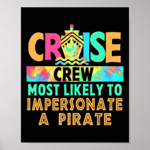 Vacation Cruise Crew Most Likely To Impersonate A Poster