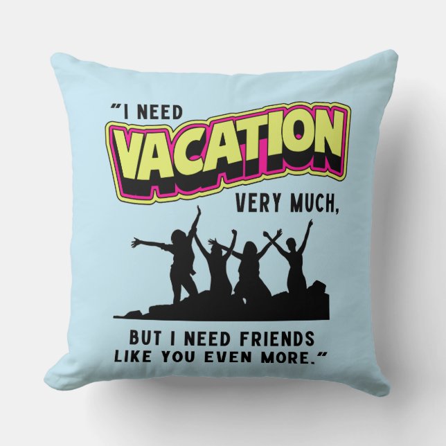 VACATION CUSHION (Front)