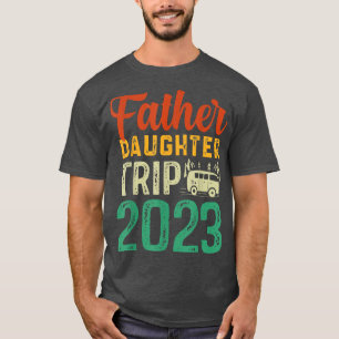 Vacation Dad, Father Daughter Trip Weekend Vacatio T-Shirt