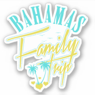 Vacation Family Trip Bahamas Sticker Cruise