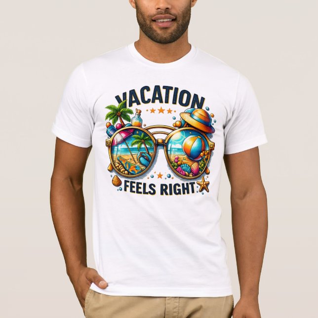 Vacation Feels Right Bella Canvas T-Shirt USA (Front)