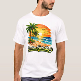 Vacation Feels Right Unisex Basic T-Shirt USA