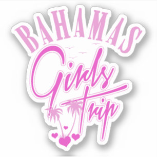 Vacation Girls Trip Bahamas Sticker Cruise