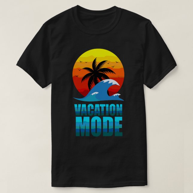 Vacation mode 1 T-Shirt (Design Front)