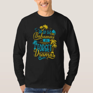 Vacation No Drama Cool Fun Bahamas T-Shirt
