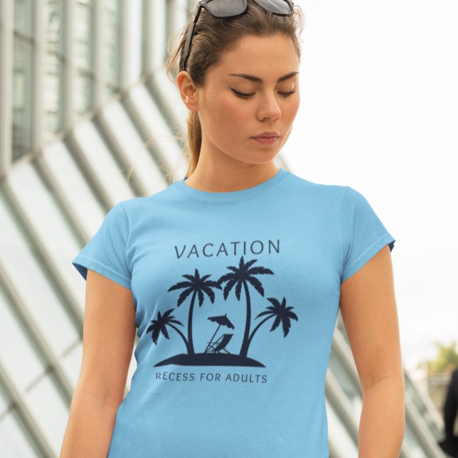 Vacation - Recess for Adults T-Shirt (Creator Uploaded)