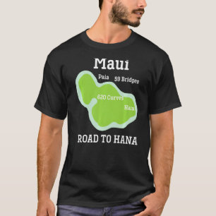 Vacation Souvenir  Maui Hawaii Hana Vacation Souve T-Shirt