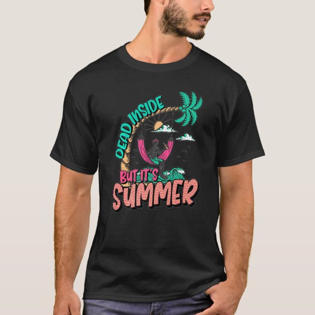 Vacation Surfing Skeleton Dead Inside But It's Sum T-Shirt (Front)