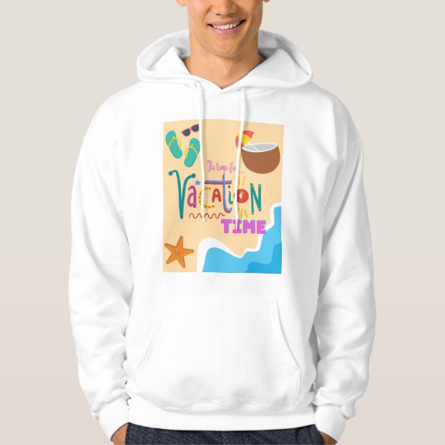 vacation time hoodie (Front)