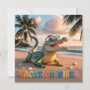 "Vacation Vibes" Cool Crocodile on Beach Card
