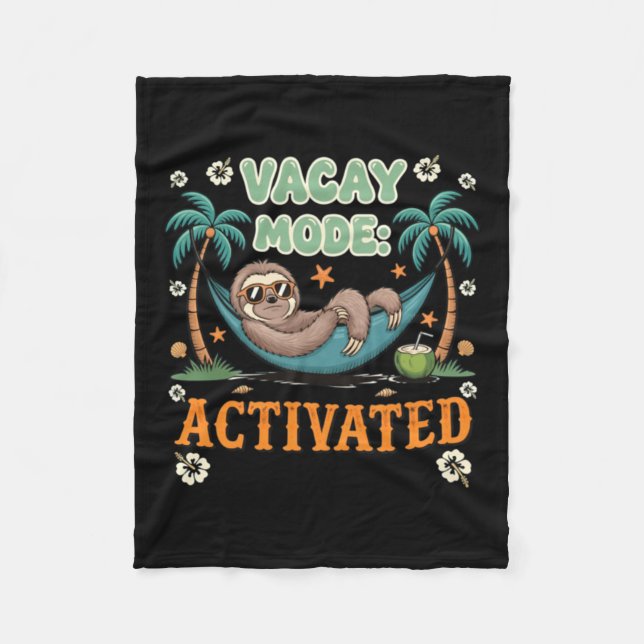Vacay Mode Activated Sloth Hammock Fleece Blanket (Front)