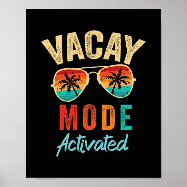 Vacay Mode Activated Vacation Summer Cruise Getawa Poster (Front)