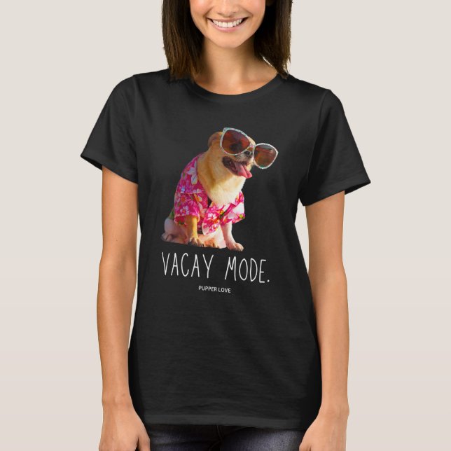 Vacay Mode  Chihuahua Dog Hawaiian Big Sunglasses T-Shirt (Front)