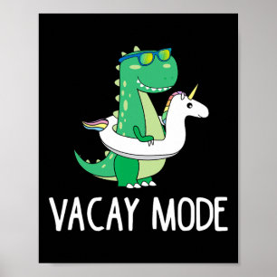 Vacay Mode Cute Dinosaur T Shirt Funny Family Vaca Poster