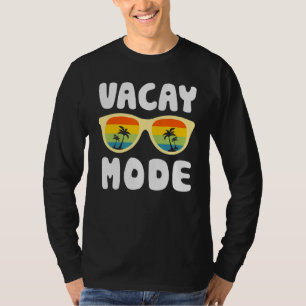 Vacay Mode Family Vacation Summer Sunglasses Beach T-Shirt