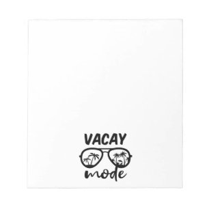 Vacay Mode II - Family Vacation Notepad