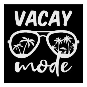 Vacay Mode II - Family Vacation Poster