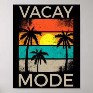 Vacay Mode Men Women Kids Vacation Summer Cruise G Poster