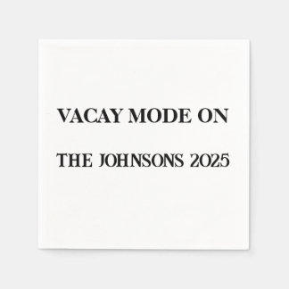 Vacay Mode On Custom Party Napkins – Trip 2025