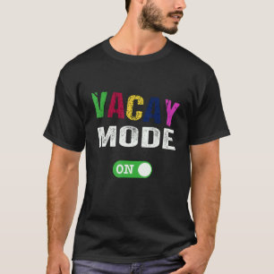 Vacay Mode On Summer Vacation School Teacher Is Of T-Shirt