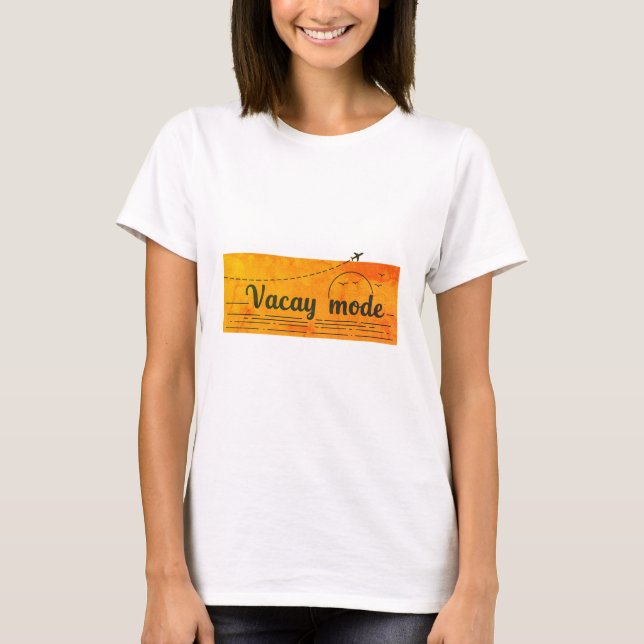 "Vacay Mode On!" Women's Basic T-Shirt (Front)