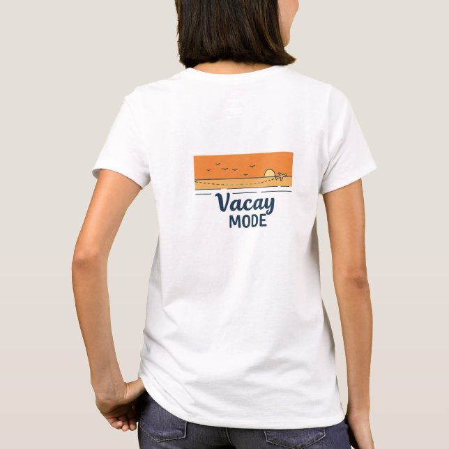 "Vacay Mode On!" Women's Basic T-Shirt (Back)