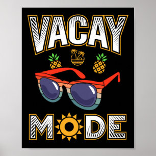 Vacay Mode Summer Vacation Vibes Beach Lover Holid Poster
