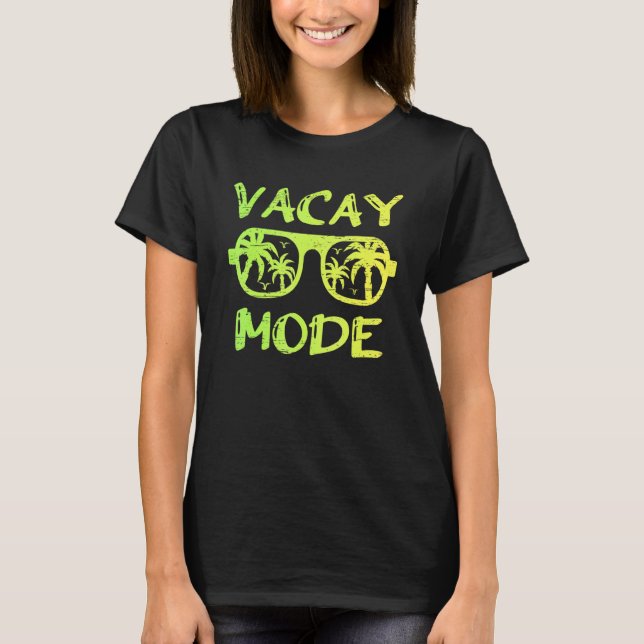 Vacay Mode Sunglasses Palm Trees Trip Tan Summer B T-Shirt (Front)