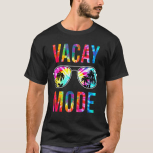 Vacay Mode Sunglasses Tie Dye Beach Vacation Sum T-Shirt