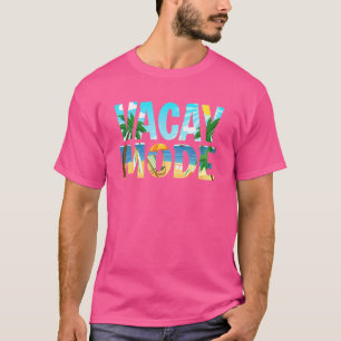Vacay Mode Tropical Cool Beach Summer Vacation Fam T-Shirt