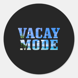 Vacay Mode Vacation Surfing Surfer Beach Funny Classic Round Sticker