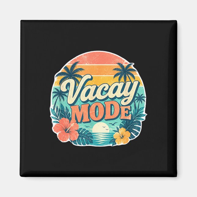 Vacay mode womens tropical beach vacation summer magnet (Front)