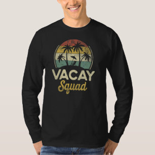 Vacay Squad Family Friends Trip Summer Vacation Pa T-Shirt