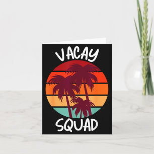 Vacay Squad Summer Vacation Family Friends Trip Card