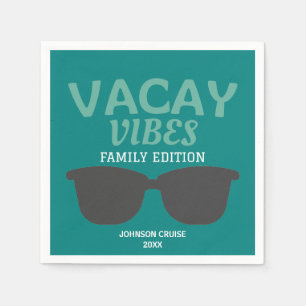 Vacay Vibes Family Edition Reunion Napkin