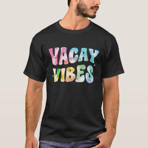 Vacay Vibes Groovy Tie Dye Summer Vacation Family  T-Shirt