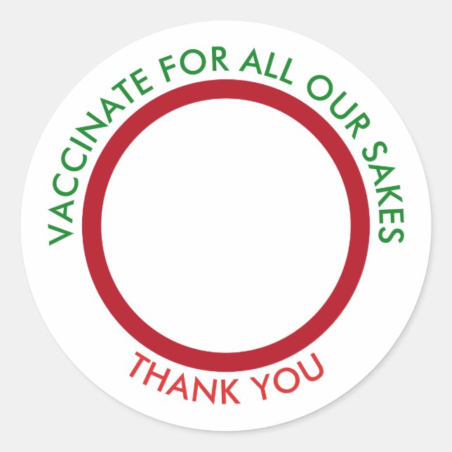 VACCINATE FOR ALL OUR SAKES Vaccination Classic Round Sticker (Front)
