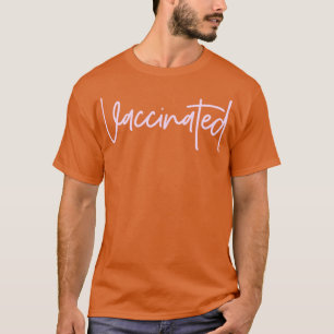 vaccinated 5 T-Shirt