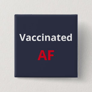 Vaccinated AF Personalised Button