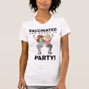 Vaccinated and Ready to Party - Wine T-Shirt
