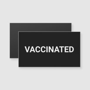 Vaccinated, black white customisable magnet