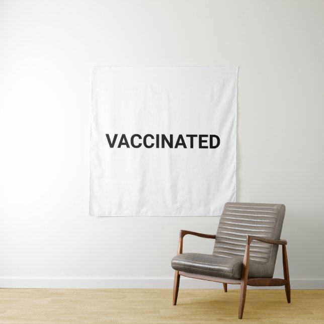 Vaccinated, black white customisable tapestry (In Situ)