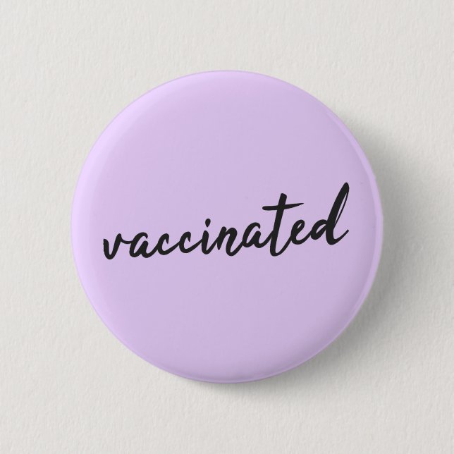 Vaccinated | Covid-19 Lilac Purple Modern Script 6 Cm Round Badge (Front)