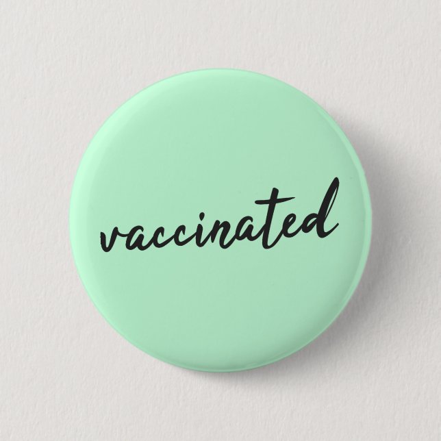 Vaccinated | Covid-19 Mint Green Modern Script 6 Cm Round Badge (Front)