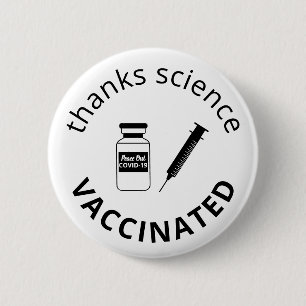 Vaccinated Covid-19 Thanks Science 6 Cm Round Badge