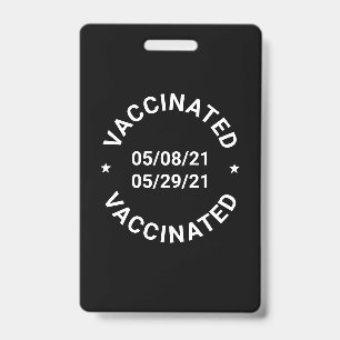 Vaccinated custom dates and text ID Badge